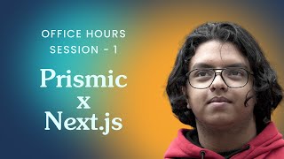 Prismic x Nextjs Personal Website  Office Hours  1 [upl. by Kimon383]