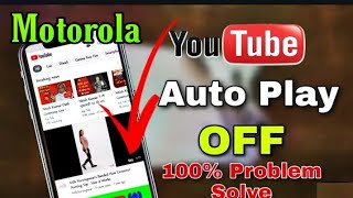 youtube auto video play off  motorola auto play video off kaise kare motorola solution [upl. by Keppel]