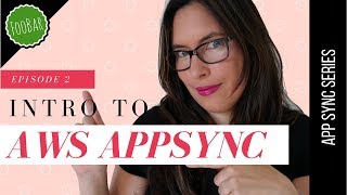 Introduction to AppSync  AWS AppSync Series  2 [upl. by Noraj]