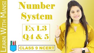 Class 9 Maths  Chapter 1  Exercise 13 Q4 amp Q5  Number System  NCERT [upl. by Moishe]