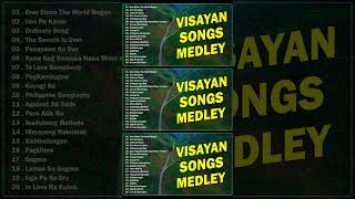 VISAYAN SONGS MEDLEY 🎶 Ever Since The World Began  Imo Pa Karon  Ordinary Song [upl. by Zins]