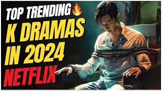 New Trending🔥 7 Awesome K Dramas on Netflix In 2024 [upl. by Hale]