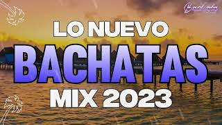 BACHATA 2023 🌴 MIX LO NUEVO 2023 🌴 MIX DE BACHATA 2023 [upl. by Fischer881]