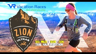 ZION Ultra Marathon  Vacation Races  100 Mile 100K 50K amp Trail Half Marathon [upl. by Zetrac941]