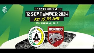 🔴LIVE PSS SLEMAN VS BORNEO FC SAMARINDA  LIGA 1 INDONESIA 202425 PEKAN KE4  WATCHALONG REACTION [upl. by Ronal468]