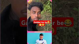 Gaddari karbe 😂😁😆 shorts comedy shshorts96 [upl. by Yorel]