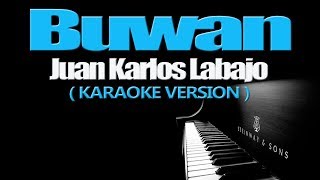 BUWAN  Juan Karlos Labajo KARAOKE VERSION [upl. by Weiss72]