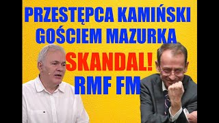 Skandaliczny wywiad Mazurka z przestępcą Kamińskim [upl. by Hardunn]