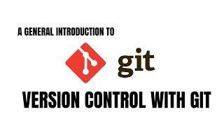 Version control with Git  Git vs GitHub  General Introduction [upl. by Krucik880]