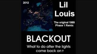 Lil Louis  Blackout Phase 1  Original 1989 Mix [upl. by Refynnej]