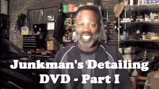 Junkmans Detailing DVD  Part I [upl. by Immij885]