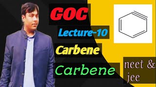 GOC। Reaction Intermediate। सामान्य कार्बनिक रसायन। Carbene and Benzyne। Class 11। Neet amp Jee [upl. by Hailahk]