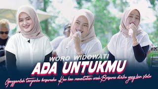 Woro Widowati  Ada Untukmu Official Music Live Genggamlah tanganku bersamaku [upl. by Means]