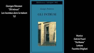 Georges Simenon “Gli intrusi” Les inconnus dans la maison 10 [upl. by Eahc994]