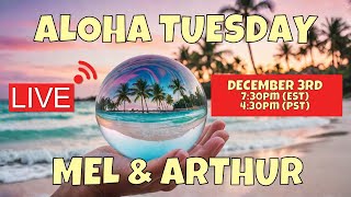 Its Aloha Tuesday with Mel amp Arthur LIVE 12324 [upl. by Alvie678]