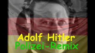 BebasowyPL  Polizei Remix ft Adolf Hitler [upl. by Teews]