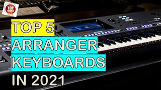 Top 5 Arranger Keyboards of 2021 [upl. by Casey412]