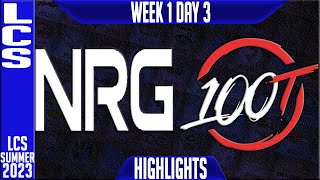 NRG vs 100 Highlights  LCS Summer 2023 W1D3  NRG Esports vs 100 Thieves [upl. by Akehs220]