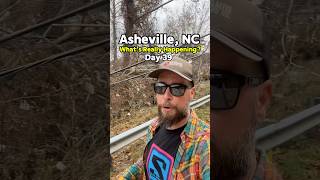 Asheville NC What’s really happening Day 39 [upl. by Herahab]