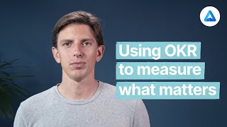 How to use OKR to measure what matters [upl. by Slerahc]