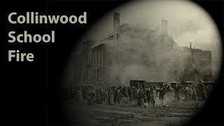 Collinwood School Fire 1908 [upl. by Netsirhk]