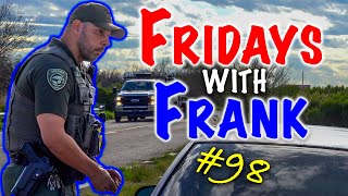 Fridays With Frank 98 Highly Motivated Driver [upl. by Joelie]