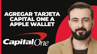 Cómo Añadir una Tarjeta Capital One a Apple Wallet [upl. by Onihc]