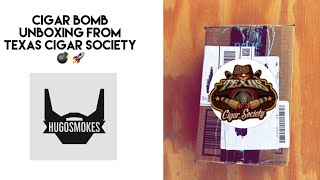 Cigar Bomb Unboxing from TexasCigarSociety [upl. by Giamo]