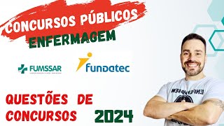 QUESTÕES DE ENFERMAGEM  FUNDATEC 2024  FUMSSAR [upl. by Benita]