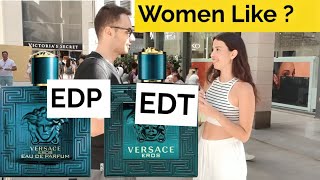 Girls reactions Versace eros EDT vs EDP  versace cologne [upl. by Inatirb]