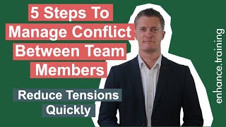 5 Steps To Manage Conflict Between Team Members [upl. by Nunci]