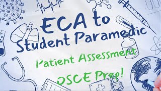 ECA to Student Paramedic  Patient Assessment OSCE prep [upl. by Swetiana922]