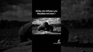 All My Life Official Lyric Visualizer out now✨ [upl. by Swords113]