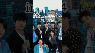 BTS MEMBERS💜 AGE IN 2024 shorts bts handsome trending viralvideo [upl. by Vitkun228]