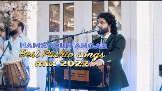 Hamayoun Angar Best Pashto songs 2022  Afghan songs [upl. by Myers]