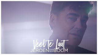 Jeroen van der Boom  Veel te laat officiële video [upl. by Hartill]