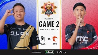 MPL PH S13  W5D3  BLCK vs TNC  GAME 2 [upl. by Valle826]