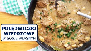 POLĘDWICZKI WIEPRZOWE W SOSIE WŁASNYM duszone z pieczarkami  Gulasz z polędwicy wieprzowej [upl. by Tnerual]