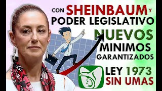 SHEINBAUM NUEVO MÍNIMO GARANTIZADO IMSS e ISSSTE PAGO y AUMENTO EN SALARIOS [upl. by Vada]