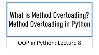 Lecture 8 Bangla What is Method Overloading Method Overloading in Python [upl. by Tanya]