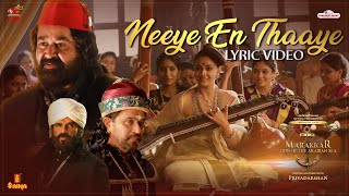 Neeye En Thaaye lyric Video  Marakkar  Keerthi Suresh Mohanlal  Priyadarshan  Aashirvad Cinemas [upl. by Kcid]