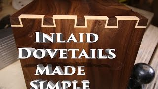 Inlay Dovetails Made Simple [upl. by Tychonn]