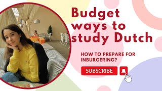 Budget ways to study Dutch How to pass new inburgering [upl. by Aisanahta]