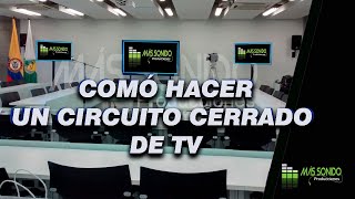 Comó hacer un circuito cerrado de tv 2024 [upl. by Aldwon]