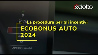 Ecobonus auto 2024 la procedura per gli incentivi [upl. by Bilak]