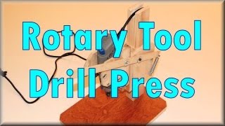 Rotary Tool Drill Press [upl. by Yhotmit]