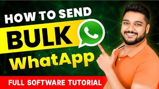 How to Send Bulk WhatsApp Messages  Full Software Tutorial  Social Seller Academy [upl. by Elwaine]