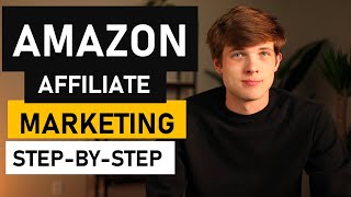 Amazon Affiliate Marketing Tutorial StepbyStep Amazon Associates [upl. by Dunc]