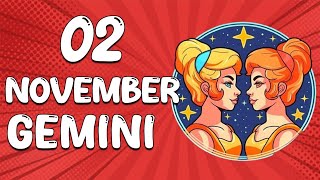 Daily Horoscope  GEMINI ♊ November 02 2024 ♊ horoscope for today [upl. by Nylemaj]