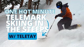 One Hot Minute  3 Tips For Telemark Skiing Steep Terrain [upl. by Garlaand211]